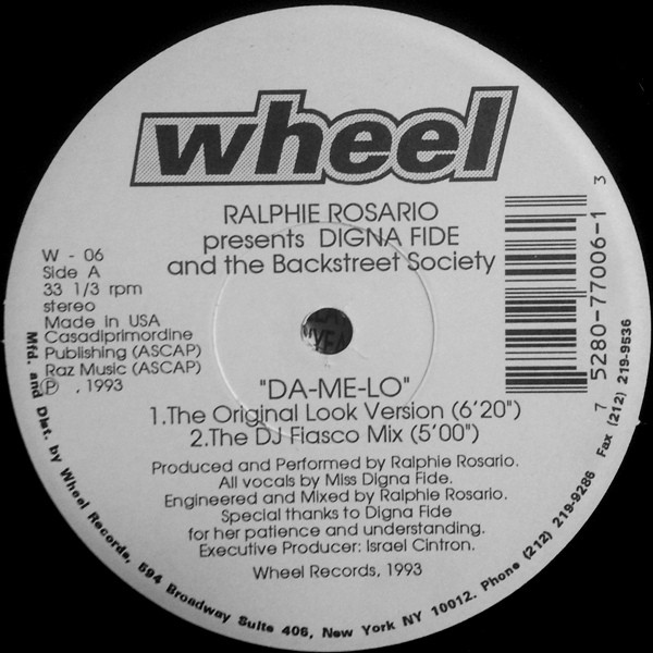 Ralphi Rosario Presents Digna Fide And The Backstreet Society - Da-Me-Lo | Wheel Records (W - 06)