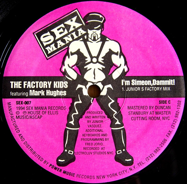 The Factory Kids Featuring Mark Hughes - I'm Simeon, Dammit! | Sex Mania (SEX-007)