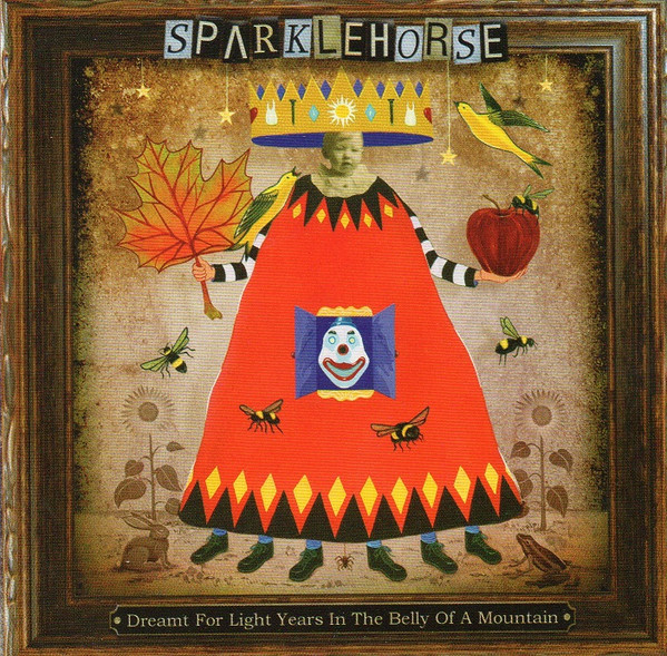 Sparklehorse - Dreamt For Light Years In The Belly Of A Mountain | Capitol Records (0946 3 70946 2 4) - main
