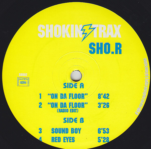 Sho.R - "On Da Floor" | Shokin' Trax (SH 002) - 2