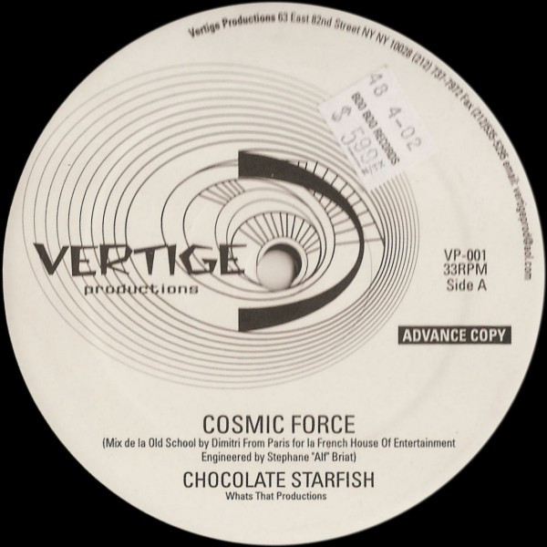 Cosmic Force / Clyde Alexander & Sanction - Chocolate Starfish / Got To Get Your Love | Vertige Productions (VP-001)
