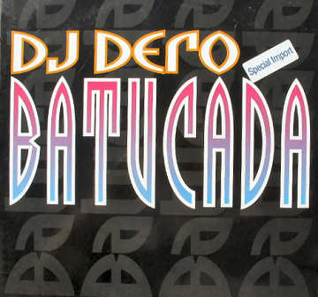 DJ Dero - Batucada | Dance Street (DST 1147-12) - main DJ Dero - Batucada | Dance Street (DST 1147-12) - main