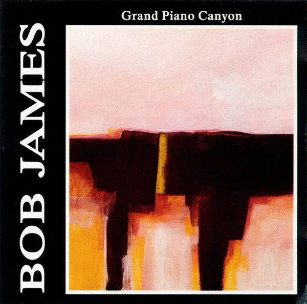 Bob James - Grand Piano Canyon | Warner Bros. Records (7599-26256-2)