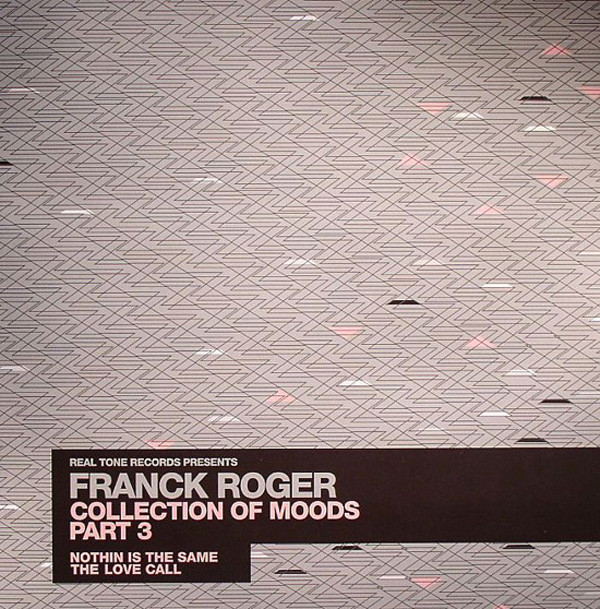 Franck Roger - Collection Of Moods Part 3 | Real Tone Records (RTR 017)