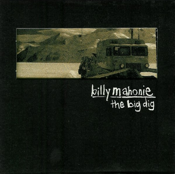Billy Mahonie - The Big Dig | Too Pure (PURE 94 CD) - main