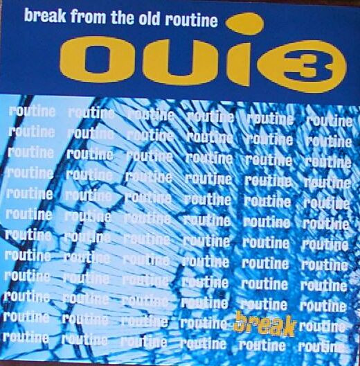 Oui 3 - Break From The Old Routine | MCA Records (MCST 1793)