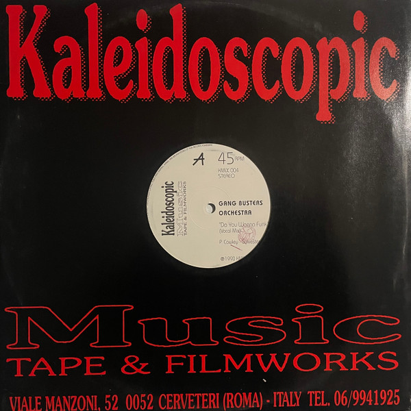 Gang Busters Orchestra - Do You Wanna Funk | Kaleidoscopic Music srl (KMIX 004) - main