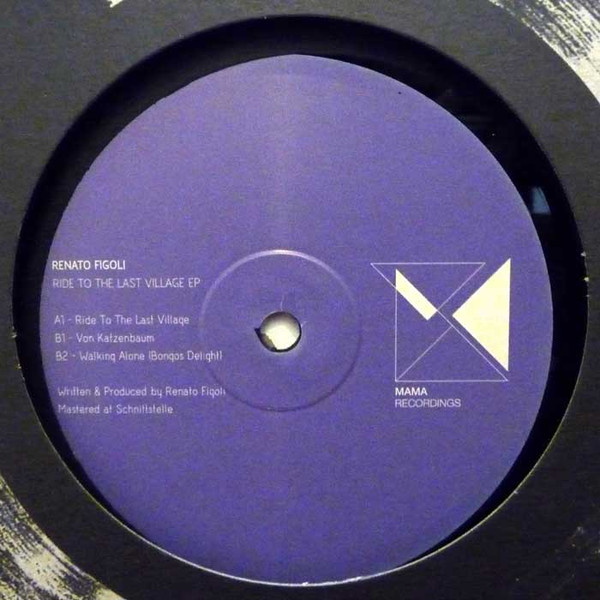 Renato Figoli - Ride To The Last Village EP | Mama Recordings (MAMA002) - main Renato Figoli - Ride To The Last Village EP | Mama Recordings (MAMA002) - main
