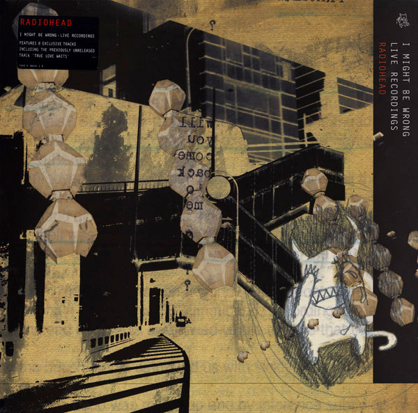 Radiohead - I Might Be Wrong - Live Recordings | Parlophone (12FHEIT 45104)