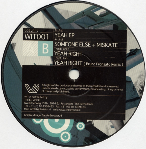 Someone Else + Miskate - Yeah EP | Wit (WIT001) - 2 Someone Else + Miskate - Yeah EP | Wit (WIT001) - 2