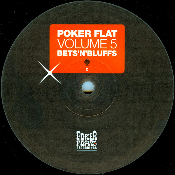 Various - Poker Flat Volume 5 - Bets'N'Bluffs | Poker Flat Recordings (PFRLP19) - 5 Various - Poker Flat Volume 5 - Bets'N'Bluffs | Poker Flat Recordings (PFRLP19) - 5