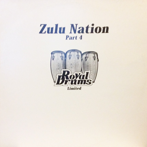 Alan Barratt - Zulu Nation Part 4 | Royal Drums (DRUM LTD 004)