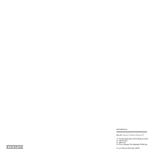 Alex.Do - Beyond The Black Rainbow EP | Dystopian (DYSTOPIAN 019) - 2