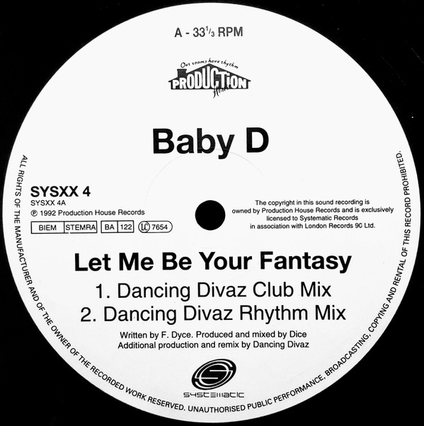 Baby D - Let Me Be Your Fantasy (Remixes) | Systematic (SYSXX4) - 3 Baby D - Let Me Be Your Fantasy (Remixes) | Systematic (SYSXX4) - 3