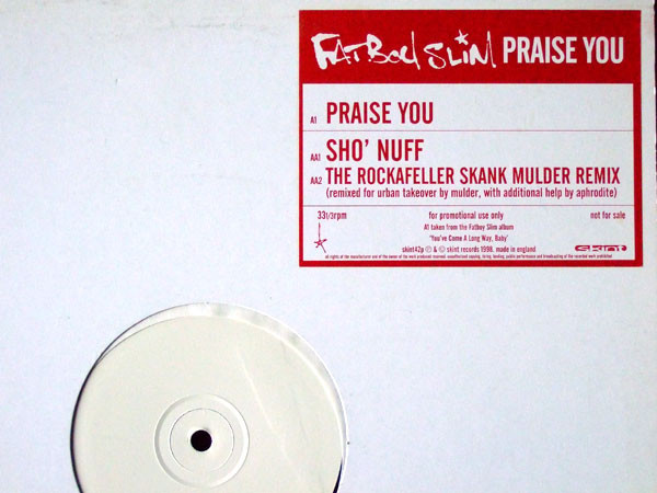 Fatboy Slim - Praise You | Skint (skint42P) - main