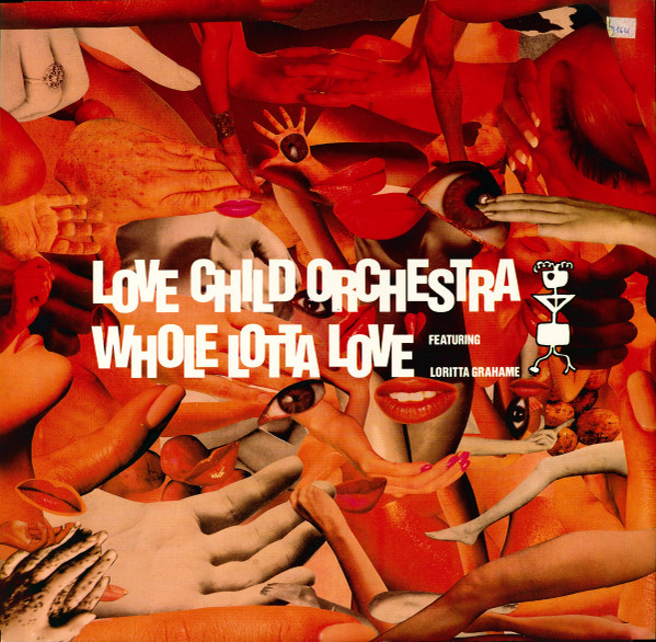 Love Child Orchestra - Whole Lotta Love | MCA Records (HYMNT 1)