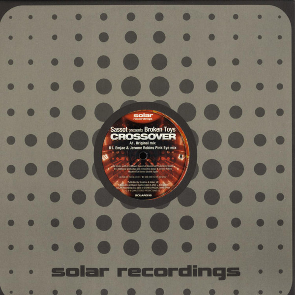 Miguel Sassot Presents Broken Toys - Crossover | Solar Recordings (SOLAR018) - 3 Miguel Sassot Presents Broken Toys - Crossover | Solar Recordings (SOLAR018) - 3
