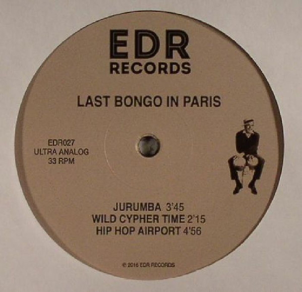 Last Bongo In Paris - Bahia Swing | EDR Records (EDR027) - 3 Last Bongo In Paris - Bahia Swing | EDR Records (EDR027) - 3