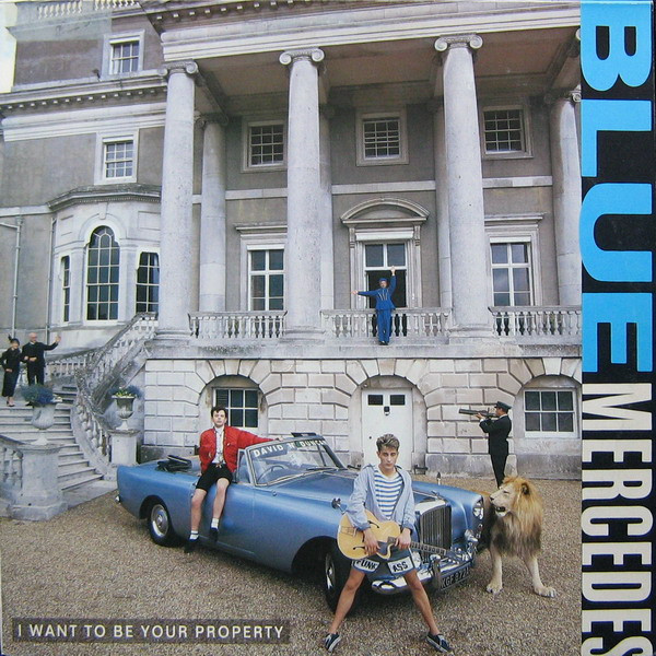 Blue Mercedes - I Want To Be Your Property | MCA Records (258 198-0) - main Blue Mercedes - I Want To Be Your Property | MCA Records (258 198-0) - main