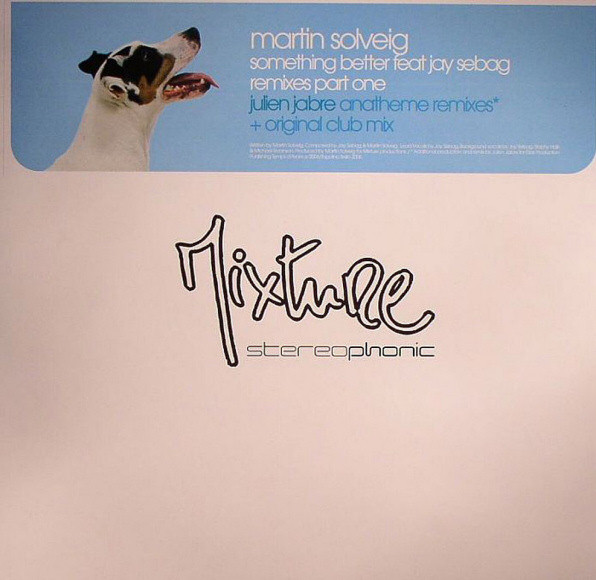 Martin Solveig Feat. Jay Sebag - Something Better (Remixes Part 1) | Mixture Stereophonic (MXT20)