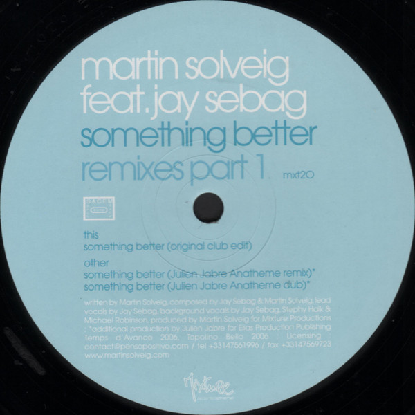 Martin Solveig Feat. Jay Sebag - Something Better (Remixes Part 1) | Mixture Stereophonic (MXT20) - 2 Martin Solveig Feat. Jay Sebag - Something Better (Remixes Part 1) | Mixture Stereophonic (MXT20) - 2