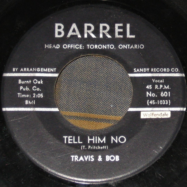 Travis & Bob - Tell Him No | Barrel (601) - main