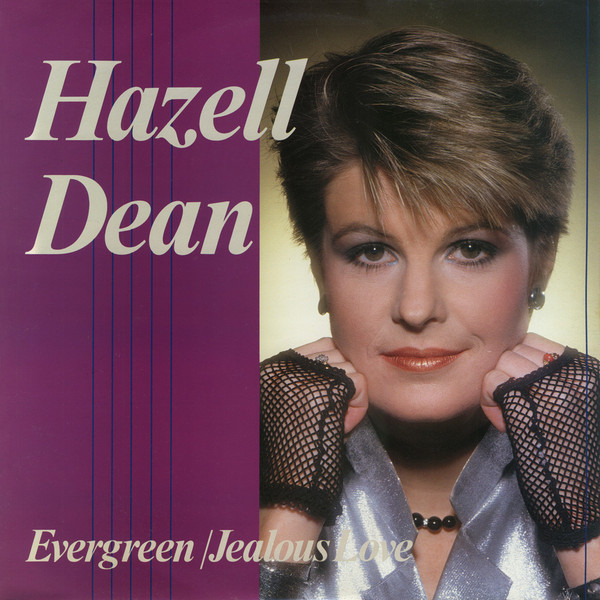 Hazell Dean - Evergreen / Jealous Love | Proto (ENA (T) 114) - main