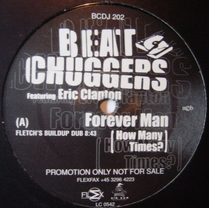 Beatchuggers Featuring Eric Clapton - Forever Man (How Many Times?) | Flex Records (BCDJ 202)