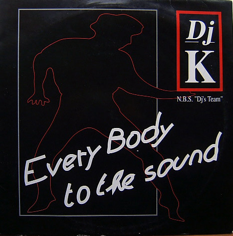 DJ K - Everybody To The Sound | Dance Records Attack (1955042) - main