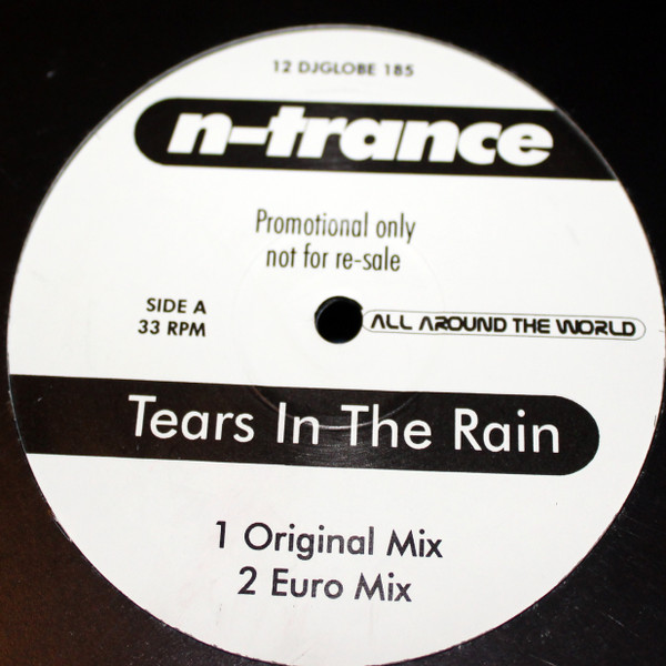 N-Trance - Tears In The Rain | All Around The World (12 DJGLOBE 185)