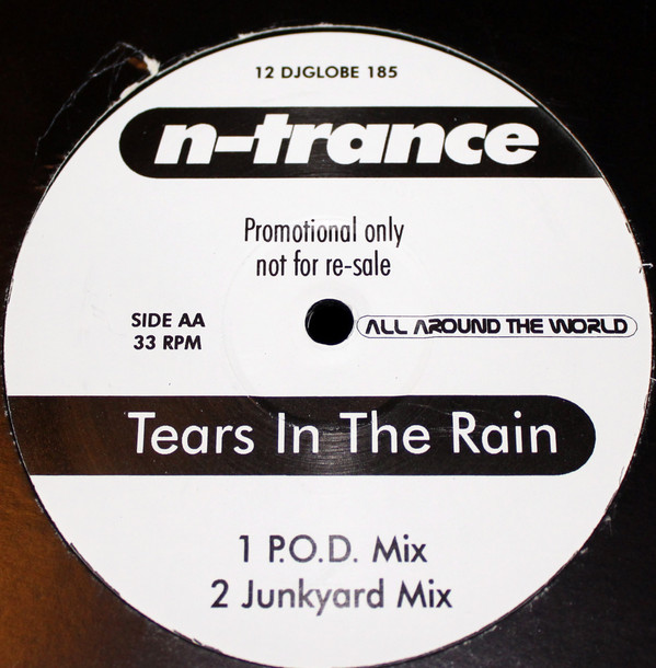 N-Trance - Tears In The Rain | All Around The World (12 DJGLOBE 185) - 2