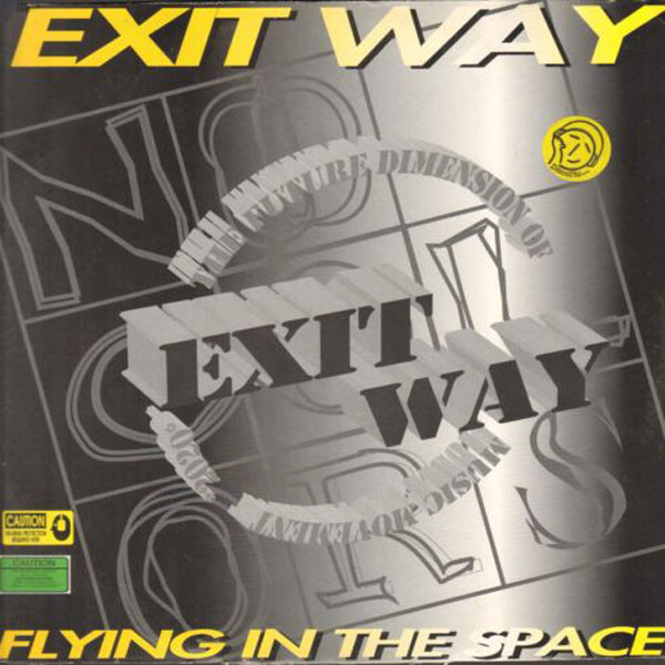 Exit Way - Flying In The Space | No Colors (NC 013 MX)