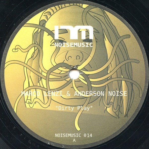 Marco Lenzi & Anderson Noise - Dirty Play | Noise Music (NOISEMUSIC 014)