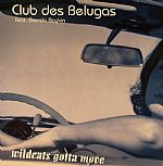 Club Des Belugas - Wildcats Gotta Move | Chinchin Records (ac 2028) - main