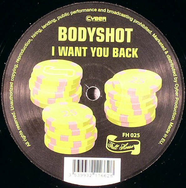 Bodyshot - I Want You Back | Full House (FH 025) - 2