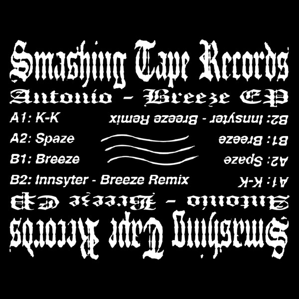 Antonio - Breeze EP | Smashing Tape Records (SMA001)