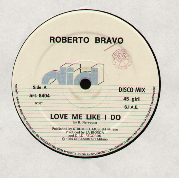 Robert Bravo - Love Me Like I Do | Did Records (ART 8404) - 3 Robert Bravo - Love Me Like I Do | Did Records (ART 8404) - 3