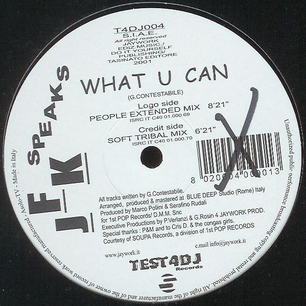 JFK Speaks - What U Can | Test 4 DJ Records (T4DJ004) - main