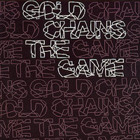 Gold Chains - The Game | Play It Again Sam [PIAS] (PIASB 088 T)