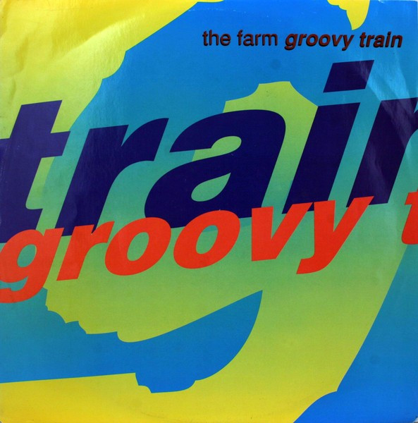 The Farm - Groovy Train | Produce Records (milk 102T) - main