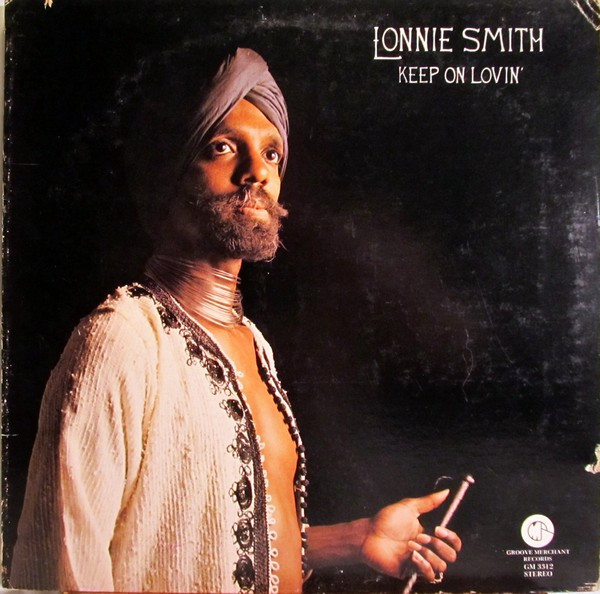 Lonnie Smith - Keep On Lovin' | Groove Merchant (GM 3312) - main Lonnie Smith - Keep On Lovin' | Groove Merchant (GM 3312) - main