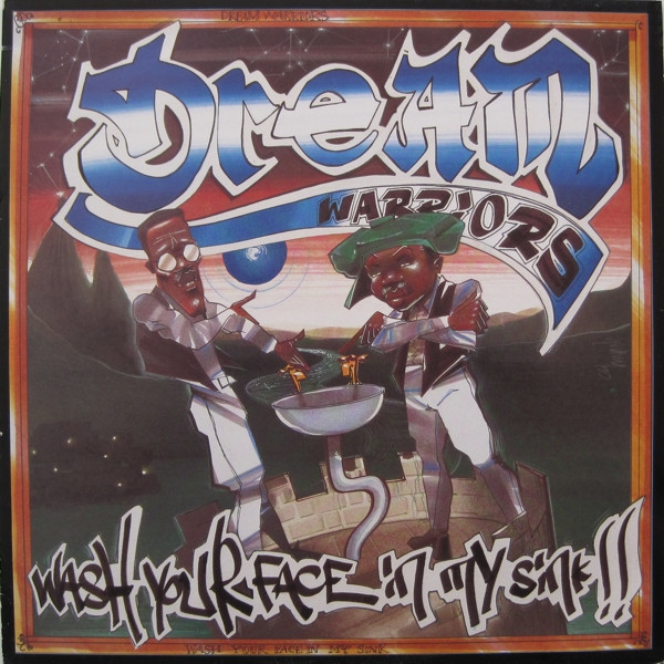 Dream Warriors - Wash Your Face In My Sink | 4th & Broadway (12 BRW 183)