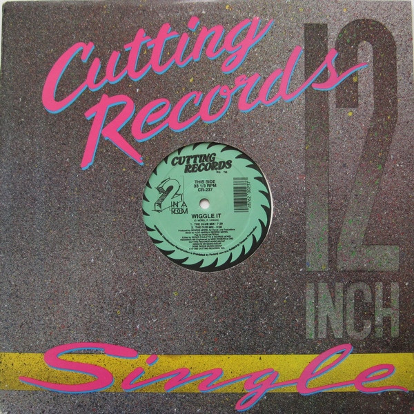 2 In A Room - Wiggle It | Cutting Records (CR-237) - 3