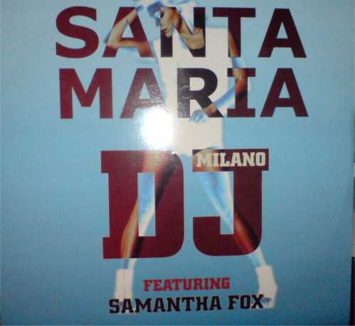 DJ Milano Featuring Samantha Fox - Santa Maria | All Around The World (12 GLOBE 163) - main