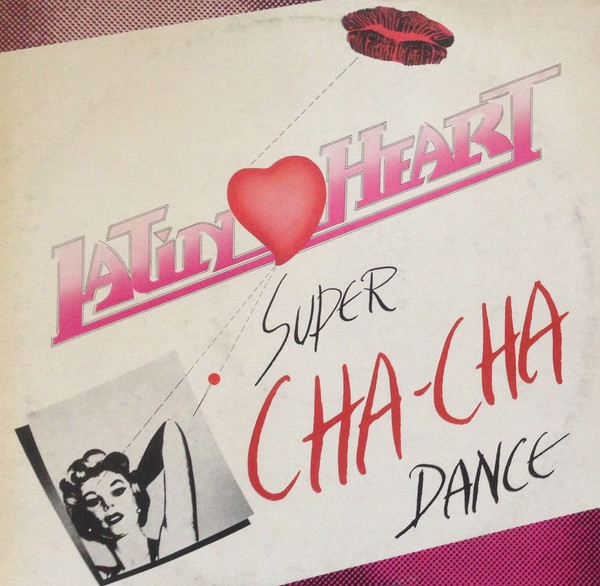 Latin Heart - Super Cha Cha Dance | RCA Italiana (PC 6772) - main