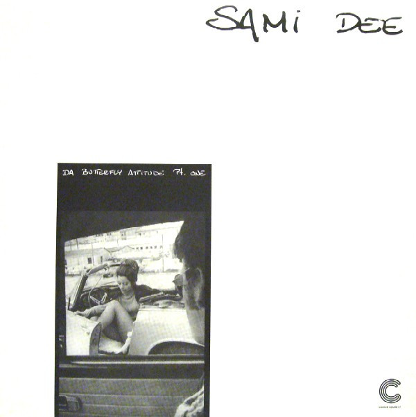 Sami Dee - Da Butterfly Attitude Pt. One | Choice House (CHOICE HOUSE 01) - main