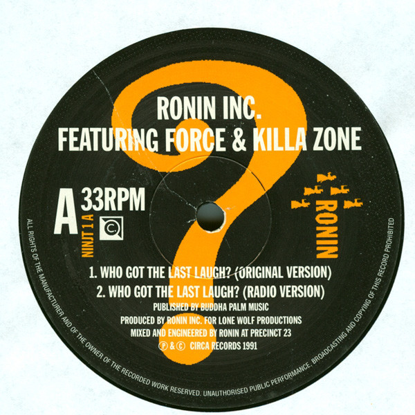 Ronin Inc. - Who Got The Last Laugh | Circa (NINJT 1) - 2