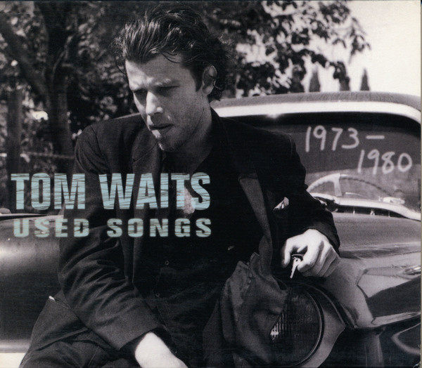 Tom Waits - Used Songs (1973-1980) | Rhino Records (8122-78351-2) - main