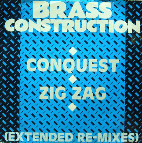 Brass Construction - Conquest / Zig Zag (Extended Re-Mixes) | Capitol Records (12CL 371)