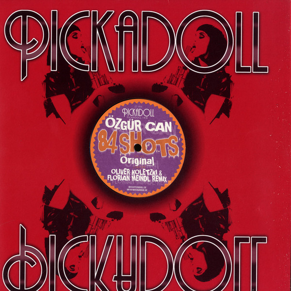 Özgür Can - 84 Shots | Pickadoll Records (PICKADOLL 19-6)